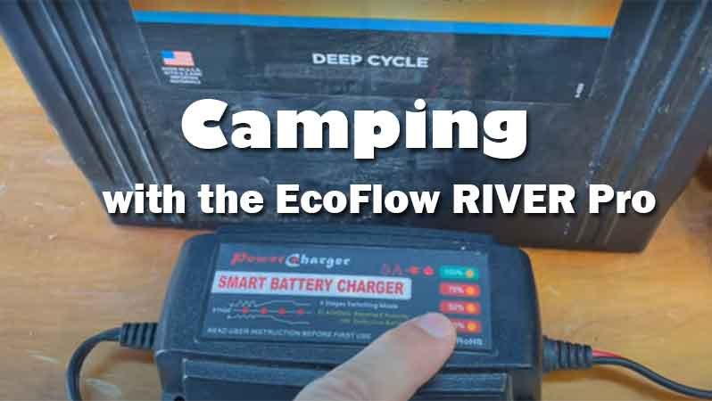 Camping with the EcoFlow RIVER Pro Power Station