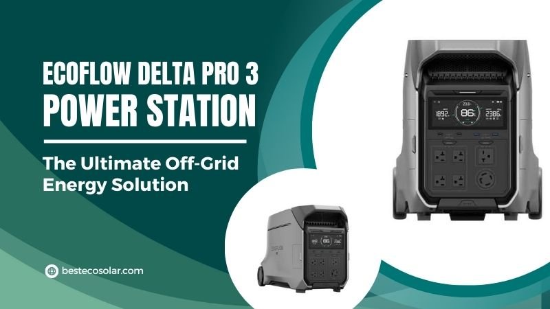 EcoFlow DELTA Pro 3 Power Station