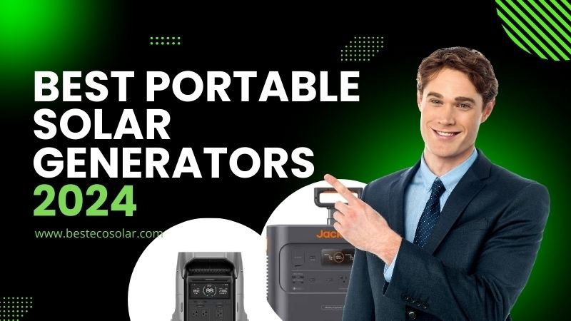 Best Portable Solar Generators 2024