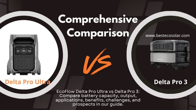 EcoFlow Delta Pro Ultra vs Delta Pro 3