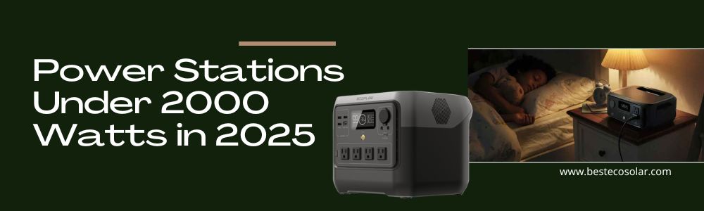 Power Stations Under 2000 Watts in 2025