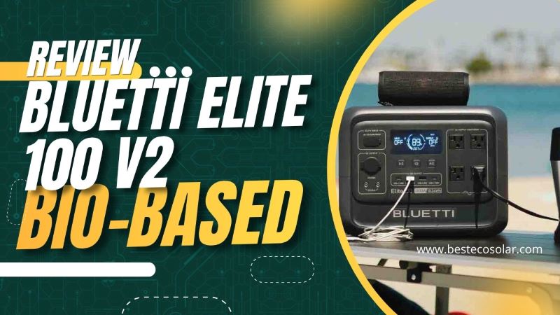 Bluetti Elite 100 V2 Bio-based Review