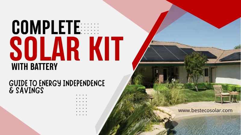 Complete Solar Kit with Battery