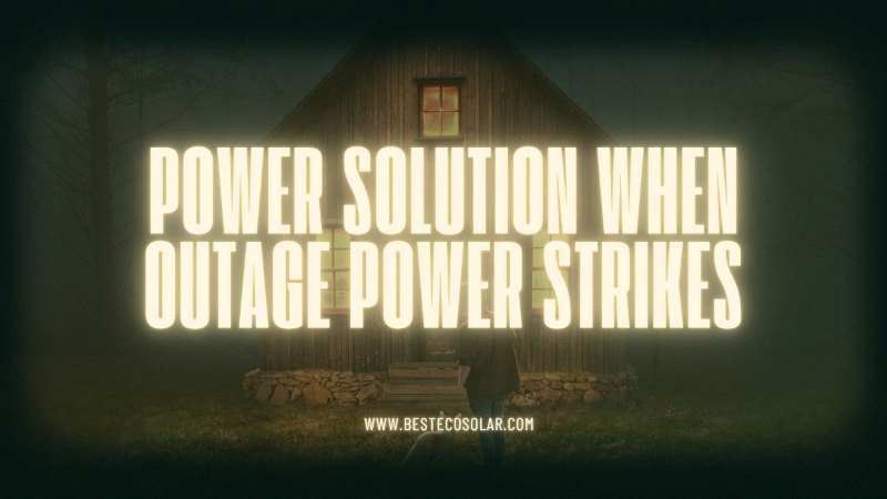 Power Solution When Outage Power Strikes