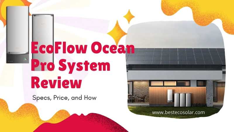 EcoFlow Ocean Pro System Review