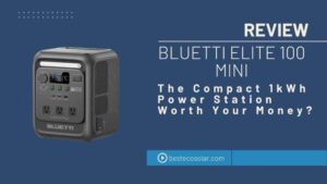 Bluetti Elite 100 Mini Review