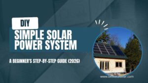 Simple DIY Solar Power System